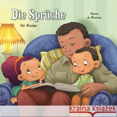 Die Sprüche für Kinder: Gottes Weisheiten De Bezenac, Agnes 9781634740319 Icharacter Limited