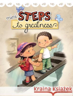 Mini Steps to Greatness: Growing up and making smart choices De Bezenac, Agnes 9781634740333 Icharacter Limited