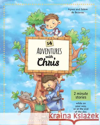 14 Adventures with Chris: 2 Minute Stories Agnes D Salem D Agnes D 9781634742337 Icharacter Limited