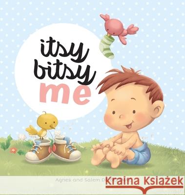 Itsy Bitsy Me Agnes De Bezenac, Agnes De Bezenac 9781634742931 Icharacter Limited