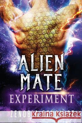 Alien Mate Experiment Zenobia Renquist 9781634750592 Dzrb Books