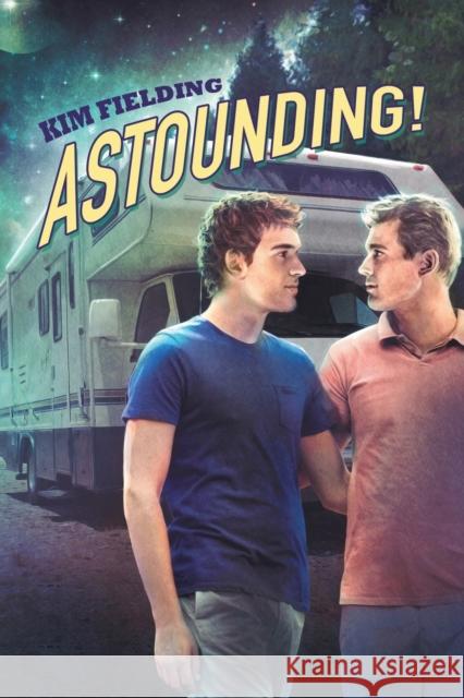 Astounding! Kim Fielding   9781634762205 Dreamspinner Press