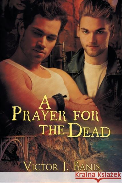 A Prayer for the Dead Victor J. Banis 9781634763615 Dreamspinner Press