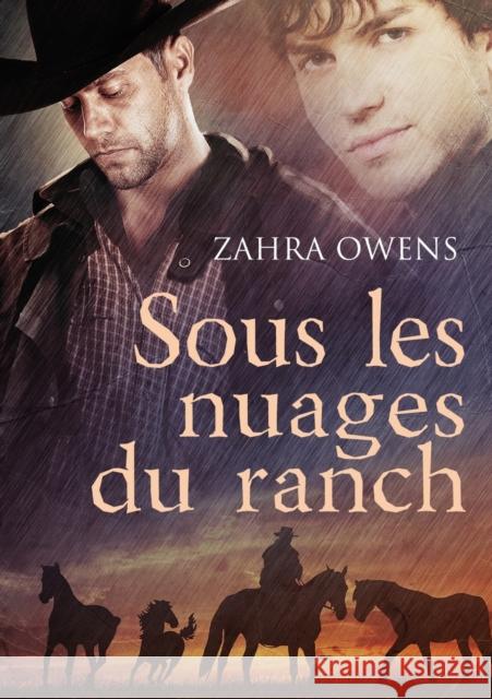 Sous Les Nuages Du Ranch (Translation) Owens, Zahra 9781634764018