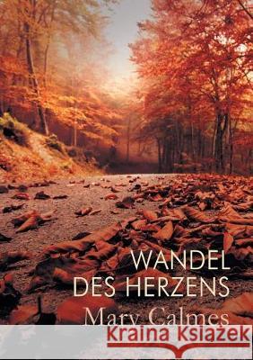 Wandel Des Herzens (Translation) Calmes, Mary 9781634765046 Dreamspinner Press