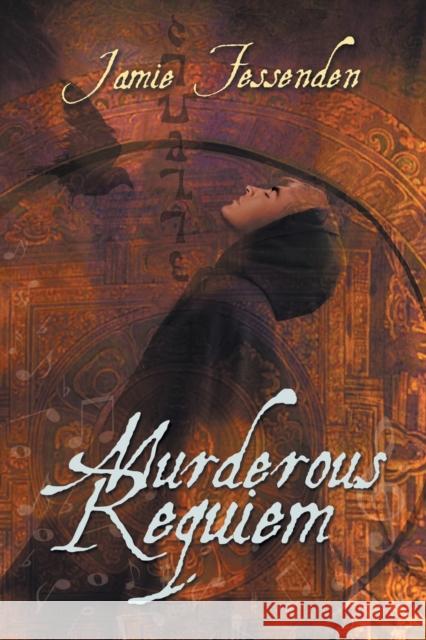 Murderous Requiem: Volume 1 Fessenden, Jamie 9781634765503 DSP Publications