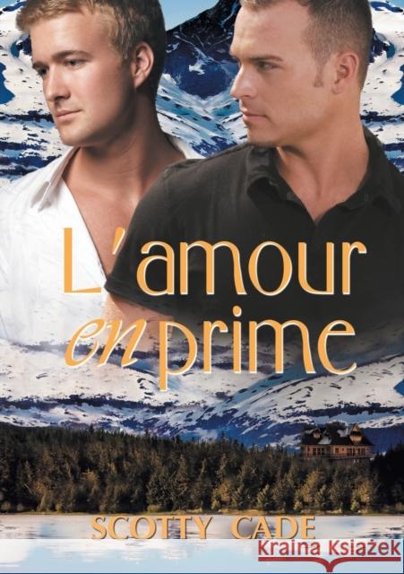 L'Amour En Prime (Translation) Cade, Scotty 9781634767095 Dreamspinner Press