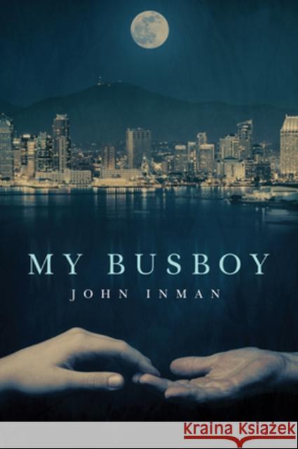 My Busboy John Inman 9781634770835 Dreamspinner Press