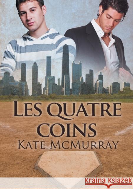 Les Quatre Coins Kate McMurray C L  9781634771009 Dreamspinner Press