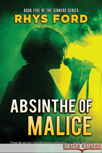Absinthe of Malice Rhys Ford 9781634773256 Dreamspinner Press