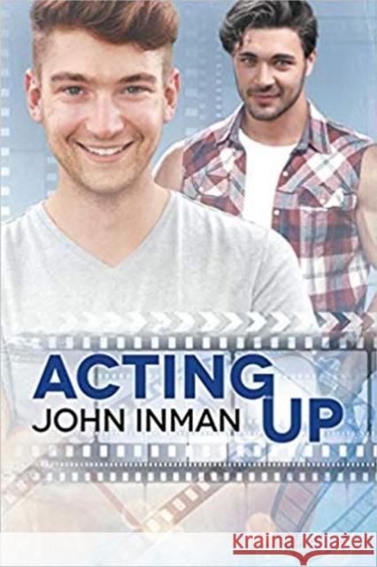 Acting Up John Inman 9781634773546 Dreamspinner Press