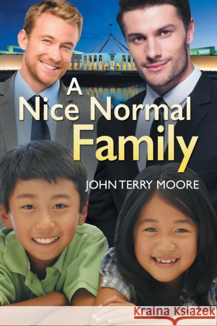 A Nice Normal Family John Terry Moore 9781634775458 Dreamspinner Press