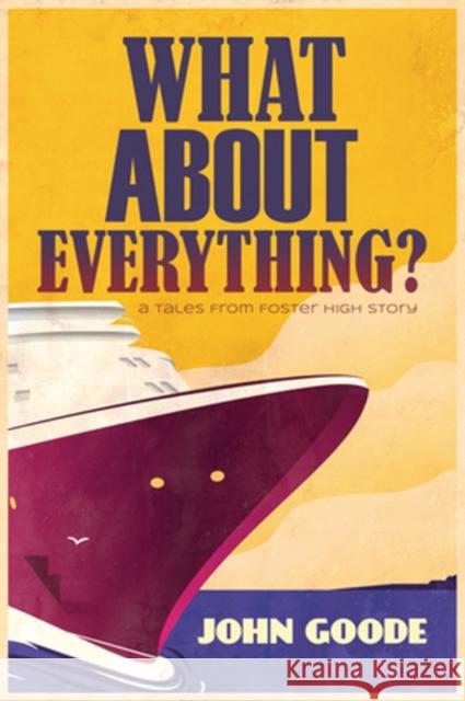 What about Everything? John Goode 9781634776684 Dreamspinner Press