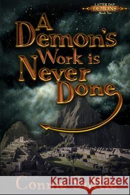 A Demon's Work Is Never Done Connie Suttle 9781634780445 Connie Suttle