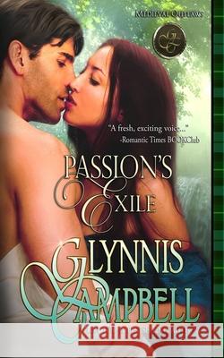Passion's Exile Glynnis Campbell 9781634800815 Glynnis Campbell