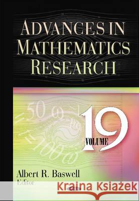 Advances in Mathematics Research: Volume 19 Albert R Baswell 9781634820189 Nova Science Publishers Inc