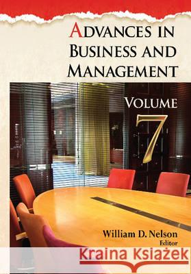 Advances in Business & Management: Volume 7 William D Nelson 9781634820264 Nova Science Publishers Inc