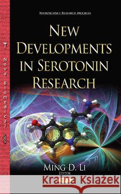 New Developments in Serotonin Research Ming D Li 9781634822206 Nova Science Publishers Inc