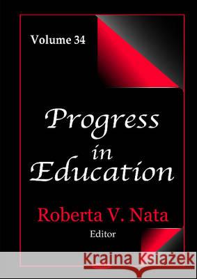 Progress in Education: Volume 34 Roberta V Nata 9781634824668 Nova Science Publishers Inc