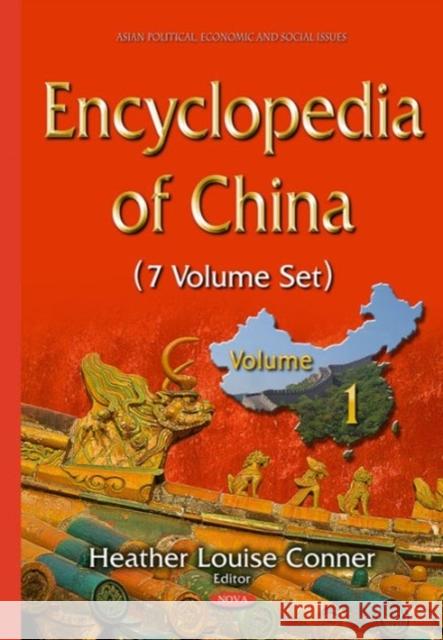 Encyclopedia of China -- 7 Volume Set Heather Louise Conner 9781634826167 Nova Science Publishers Inc