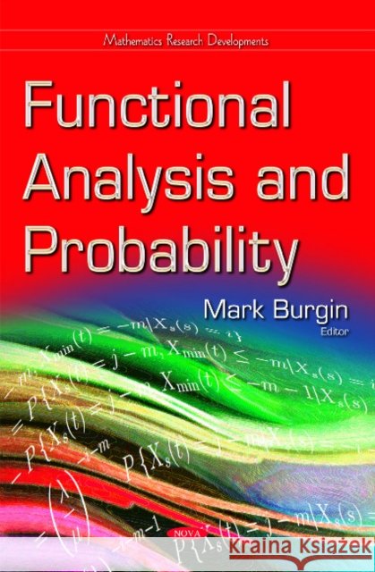Functional Analysis & Probability Mark Burgin 9781634826198 Nova Science Publishers Inc