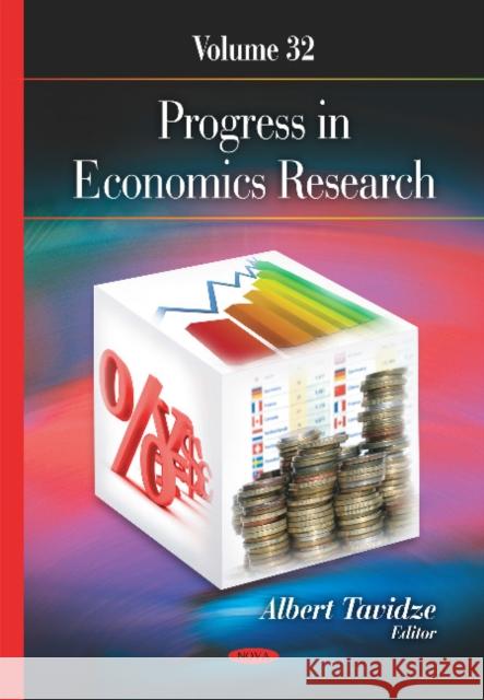 Progress in Economics Research: Volume 32 Albert Tavidze 9781634827966 Nova Science Publishers Inc