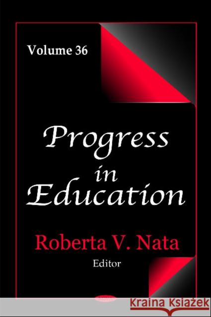 Progress in Education: Volume 36 Roberta V Nata 9781634827973 Nova Science Publishers Inc