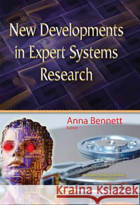 New Developments in Expert Systems Research Anna Bennett 9781634829069 Nova Science Publishers Inc