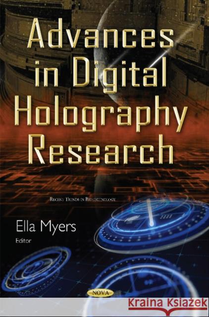 Advances in Digital Holography Research Ella Myers 9781634832762 Nova Science Publishers Inc