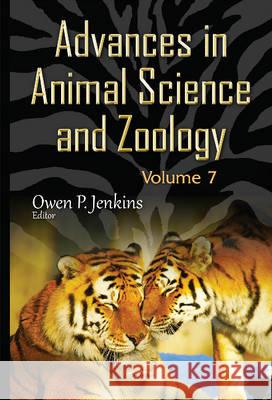 Advances in Animal Science & Zoology: Volume 7 Owen P Jenkins 9781634833288 Nova Science Publishers Inc