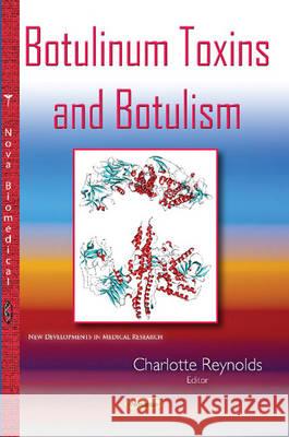 Botulinum Toxins & Botulism Charlotte Reynolds 9781634833844 Nova Science Publishers Inc