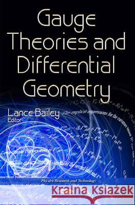 Gauge Theories & Differential Geometry Lance Bailey 9781634835466 Nova Science Publishers Inc