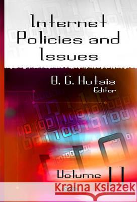 Internet Policies & Issues: Volume 11 B G Kutais 9781634836449 Nova Science Publishers Inc