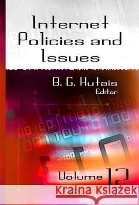 Internet Policies & Issues: Volume 12 B G Kutais 9781634836456 Nova Science Publishers Inc