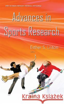 Advances in Sports Research Esther S Linton 9781634837606 Nova Science Publishers Inc