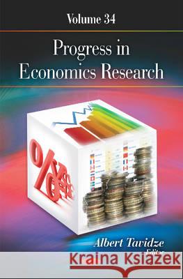 Progress in Economics Research: Volume 34 Albert Tavidze 9781634846226 Nova Science Publishers Inc