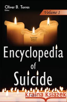 Encyclopedia of Suicide: 3-Volume Set Oliver B Torres 9781634850841 Nova Science Publishers Inc