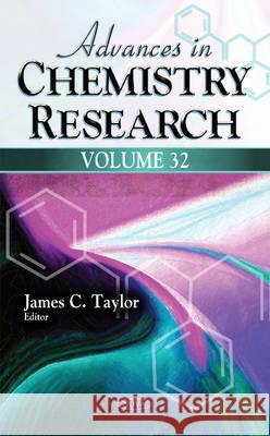 Advances in Chemistry Research: Volume 32 James C Taylor 9781634854665 Nova Science Publishers Inc