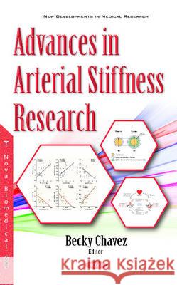 Advances in Arterial Stiffness Research Becky Chavez 9781634858380