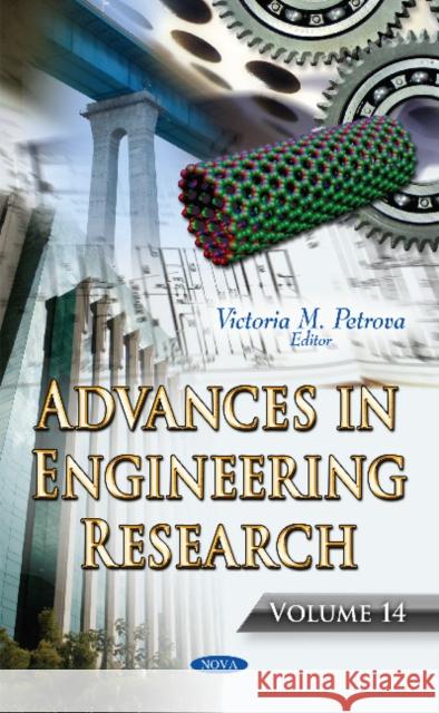 Advances in Engineering Research: Volume 14 Victoria M Petrova 9781634859301 Nova Science Publishers Inc