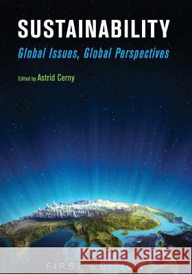 Sustainability: Global Issues, Global Perspectives Astrid Cerny 9781634878951