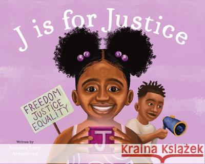 J Is for Justice: A Social Justice Book for Kids Nekima Lev Tiffany Baker 9781634895934 Wise Ink