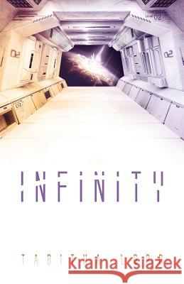 Infinity Tabitha Lord 9781634899451 Wise Ink