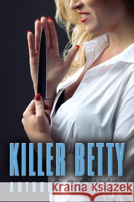 KILLER BETTY - Second Edition Genualdi, Anthony 9781634908573 Booklocker.com