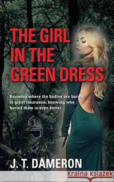 The Girl in the Green Dress J. T. Dameron 9781634917162 Booklocker.com