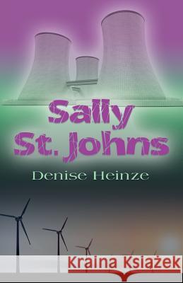 Sally St. Johns Denise Heinze 9781634921022