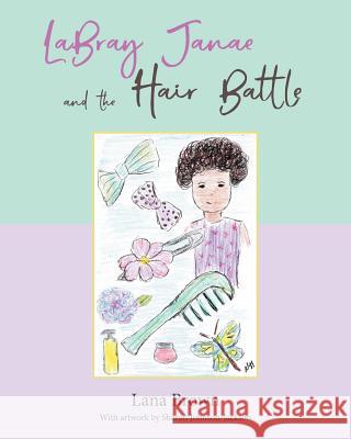 Labray Janae and the Hair Battle Lana Brown 9781634922593 Booklocker.com