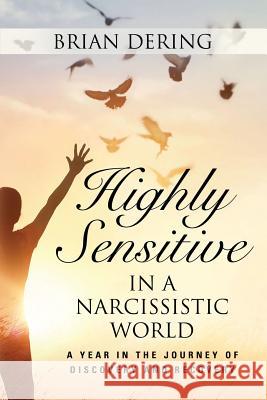 Highly Sensitive in a Narcissistic World Brian Dering 9781634928632 Booklocker.com