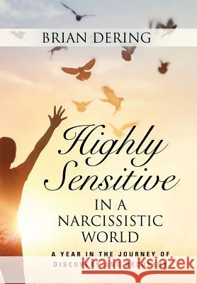 Highly Sensitive in a Narcissistic World Brian Dering 9781634928649 Booklocker.com