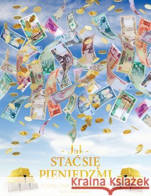 Jak stac się pieniędzmi Zeszyt cwiczeń - How To Become Money Workbook Polish Douglas, Gary M. 9781634930338 